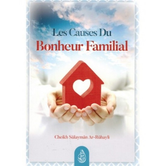 Les Causes Du Bonheur Familial (French Only)